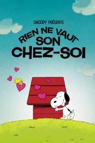 Snoopy pr&eacute;sente : Rien ne vaut son chez-soi