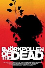 Bj&ouml;rkpollen of the Dead