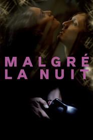 Malgr&eacute; la nuit