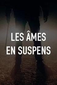 Les &Acirc;mes en suspens
