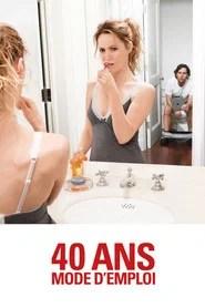 40 ans : mode d'emploi