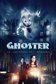 Ghoster, le fant&ocirc;me aux miroirs