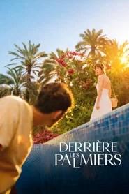 Derri&egrave;re les palmiers