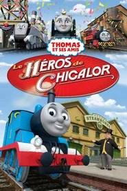 Thomas et ses amis : Le h&eacute;ros de Chicalor