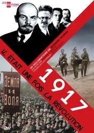 1917 : Il &eacute;tait une fois, la R&eacute;volution
