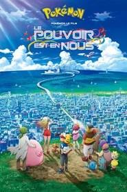 Pok&eacute;mon, le film : Le pouvoir est en nous