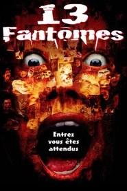 13 fant&ocirc;mes