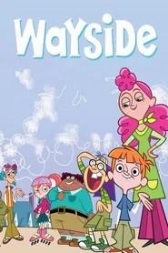 Wayside: The Movie