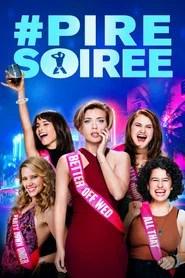 # Pire Soir&eacute;e