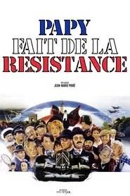 Papy fait de la r&eacute;sistance