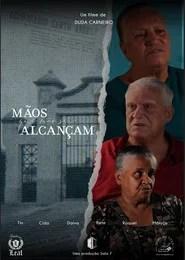 M&atilde;os que n&atilde;o se alcan&ccedil;am