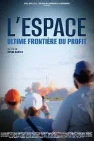 L'Espace : Ultime fronti&egrave;re du profit