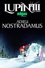 Lupin III : Adieu, Nostradamus !