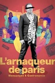 L'arnaqueur de Paris : Mensonges et gastronomie