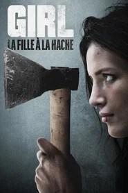 Girl : La fille &agrave; la hache
