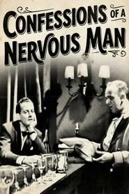 Confessions of a Nervous Man
