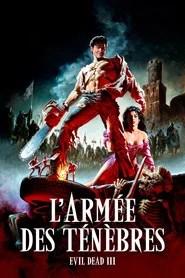 Evil dead 3 : L'arm&eacute;e des t&eacute;n&egrave;bres