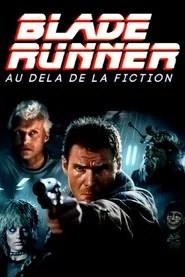 &laquo; Blade Runner &raquo; : au-del&agrave; de la fiction