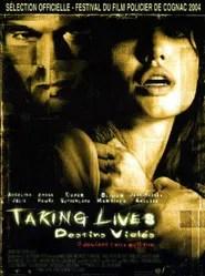 Taking Lives, destins viol&eacute;s