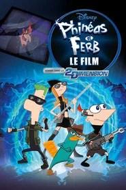 Phin&eacute;as et Ferb, le film : Voyage dans la 2&egrave;me Dimension