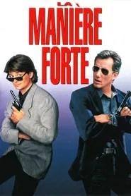 La Mani&egrave;re forte