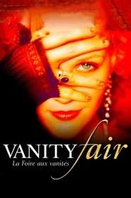Vanity Fair : La Foire aux vanit&eacute;s