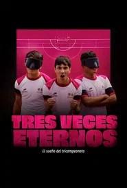 Tres veces eternos