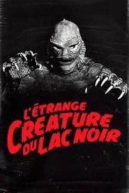 L'&Eacute;trange Cr&eacute;ature du lac noir