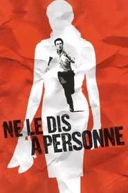 Ne le dis &agrave; personne