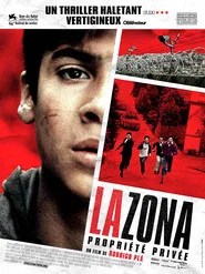 La Zona, propri&eacute;t&eacute; priv&eacute;e