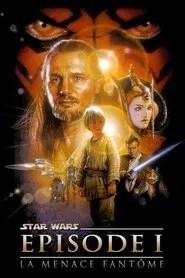 Star Wars, &eacute;pisode I - La Menace fant&ocirc;me