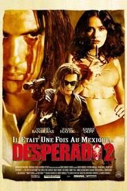 Desperado 2 : Il &eacute;tait une fois au Mexique