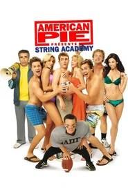 American Pie pr&eacute;sente : String Academy