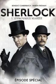 Sherlock : L'Effroyable Mari&eacute;e