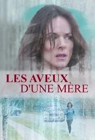 Les aveux d'une m&egrave;re