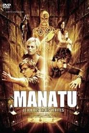 Manatu : Le Jeu des trois v&eacute;rit&eacute;s