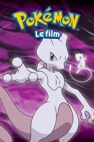 Pok&eacute;mon, le film : Mewtwo contre-attaque