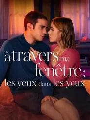 &Agrave; travers ma fen&ecirc;tre 3 : Les yeux dans les yeux