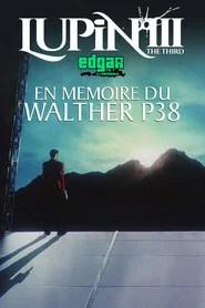 Lupin III : En M&eacute;moire Du Walther P38