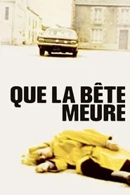 Que la b&ecirc;te meure