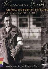 Francisco Boix: un fot&oacute;grafo en el infierno