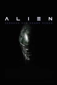 &laquo; Alien &raquo; : terreur sur grand &eacute;cran