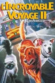 L'Incroyable Voyage 2 - &Agrave; San Francisco