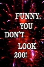 Funny, You Don't Look 200: A Constitutional Vaudeville