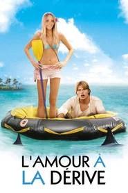L'Amour &agrave; la d&eacute;rive