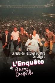 Le Gala du Festival du Rire de Li&egrave;ge : L'Enqu&ecirc;te de G&eacute;r&eacute;my Cr&eacute;deville