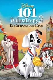 101 Dalmatiens 2 : Sur la Trace des H&eacute;ros