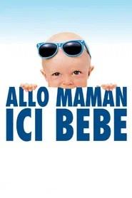 All&ocirc; maman, ici b&eacute;b&eacute;