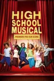 High School Musical : Premiers pas sur sc&egrave;ne