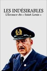 Les Ind&eacute;sirables : l'errance du &laquo; Saint-Louis &raquo;